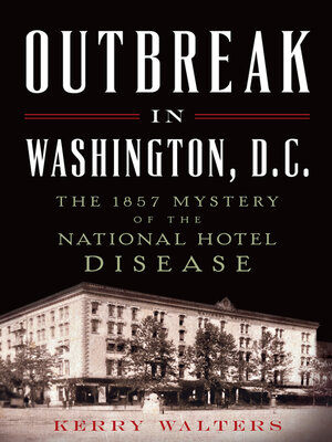 cover image of Outbreak in Washington, D. C.